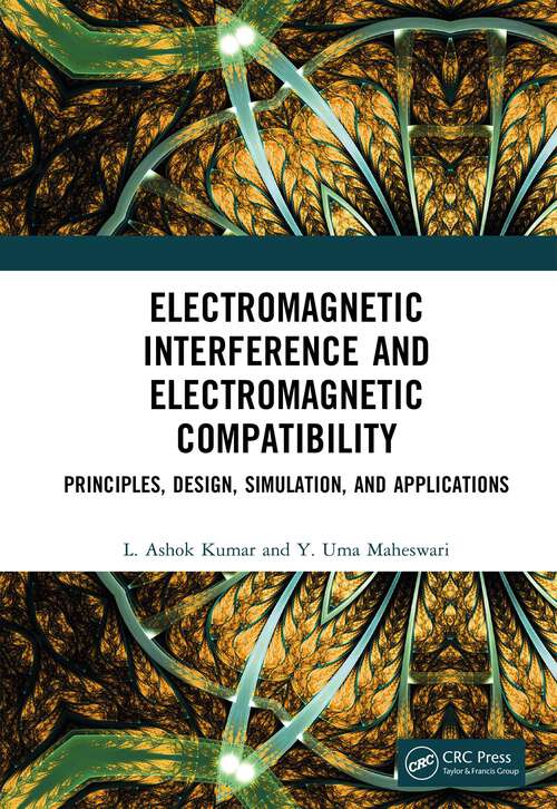 Book cover of Electromagnetic Interference and Electromagnetic Compatibility: Principles, Design, Simulation, and Applications