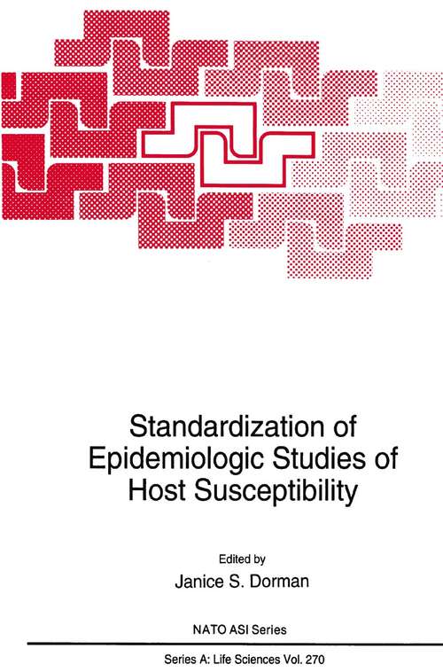 Book cover of Standardization of Epidemiologic Studies of Host Susceptibility (1994) (Nato Science Series A: #270)