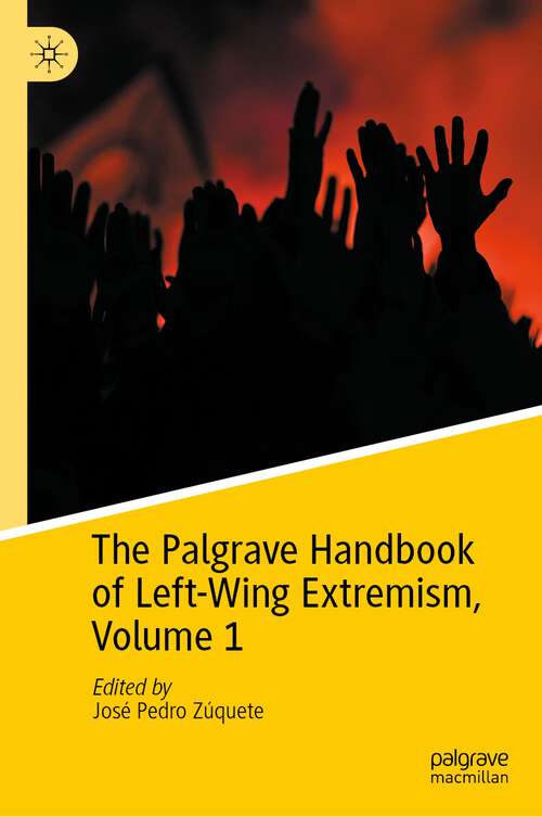Book cover of The Palgrave Handbook of Left-Wing Extremism, Volume 1 (2023)