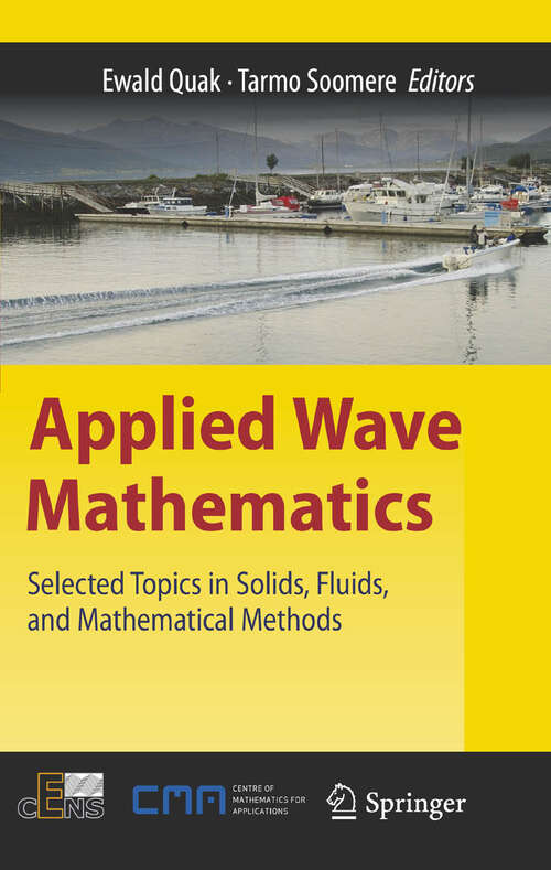 Book cover of Applied Wave Mathematics: Selected Topics in Solids, Fluids, and Mathematical Methods (2009)