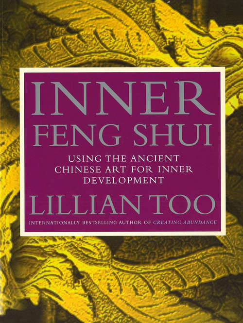 Book cover of Inner Feng Shui: Using The Ancient Chinese Art For Inner Development