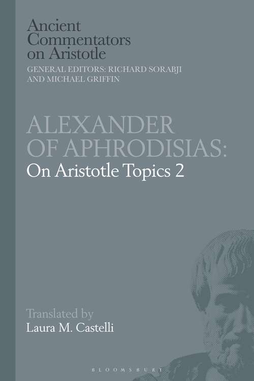 Book cover of Alexander of Aphrodisias: On Aristotle Topics 2 (Ancient Commentators on Aristotle)