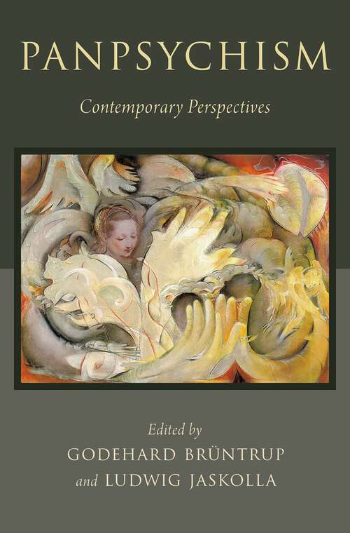 Book cover of Panpsychism: Contemporary Perspectives (Philosophy of Mind Series)