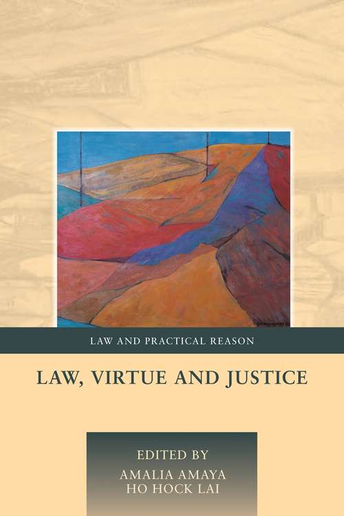 Book cover of Law, Virtue and Justice (Law and Practical Reason)
