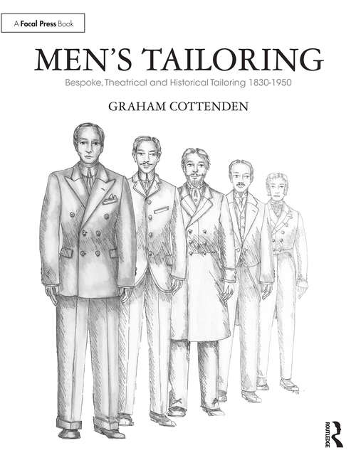 Book cover of Men's Tailoring: Bespoke, Theatrical and Historical Tailoring 1830-1950