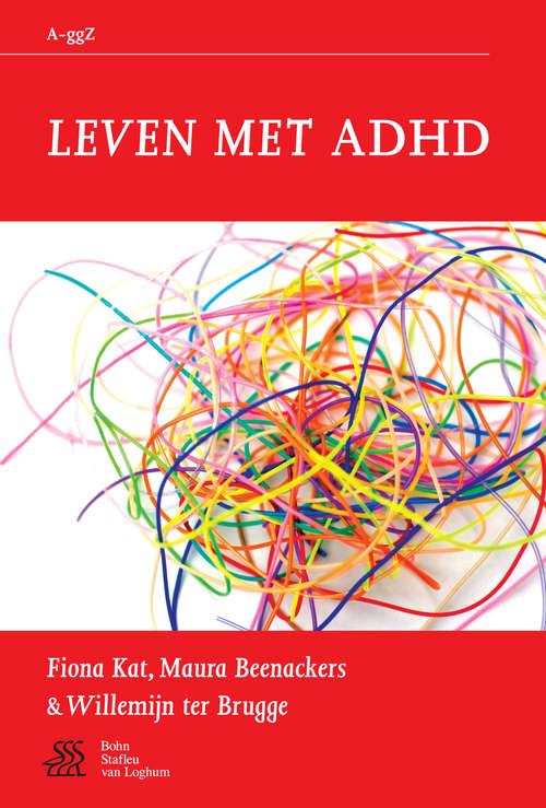Book cover of Leven met ADHD (2009) (Van A tot ggZ)