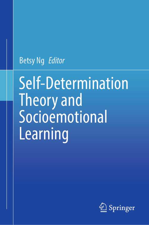 Book cover of Self-Determination Theory and Socioemotional Learning (1st ed. 2023)