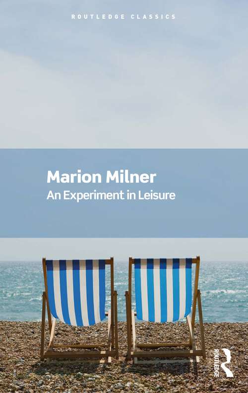 Book cover of An Experiment in Leisure (Routledge Classics)