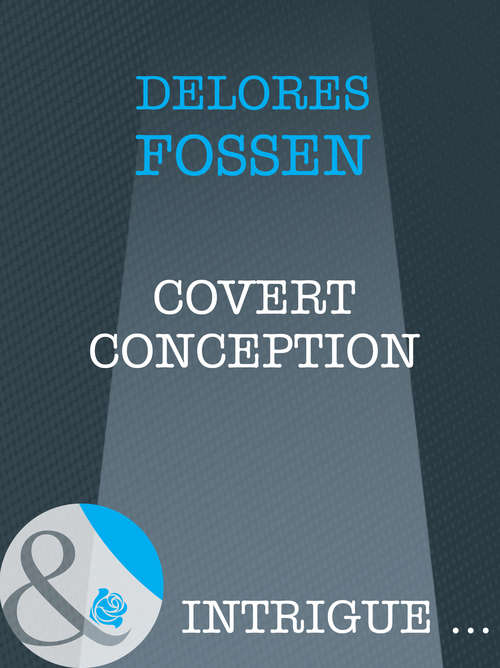 Book cover of Covert Conception (ePub First edition) (Mills And Boon Intrigue Ser.)