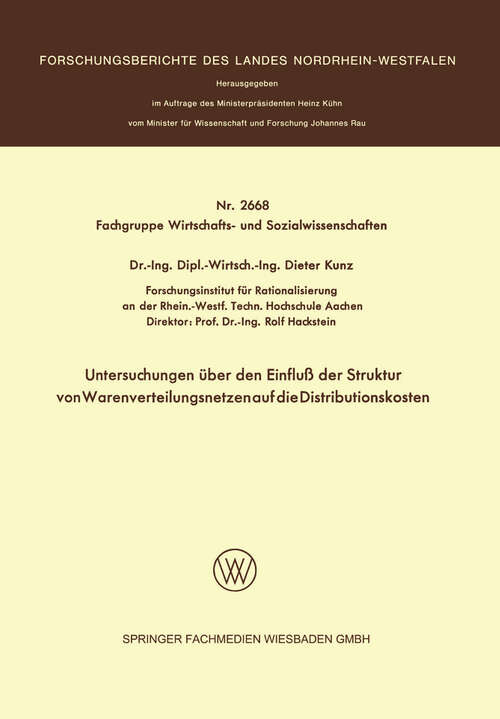 Book cover of Untersuchungen über den Einfluß der Struktur von Warenverteilungsnetzen auf die Distributionskosten (1977) (Forschungsberichte des Landes Nordrhein-Westfalen #2668)