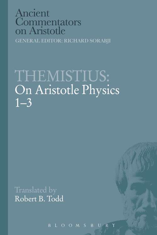 Book cover of Themistius: On Aristotle Physics 1-3 (Ancient Commentators on Aristotle)