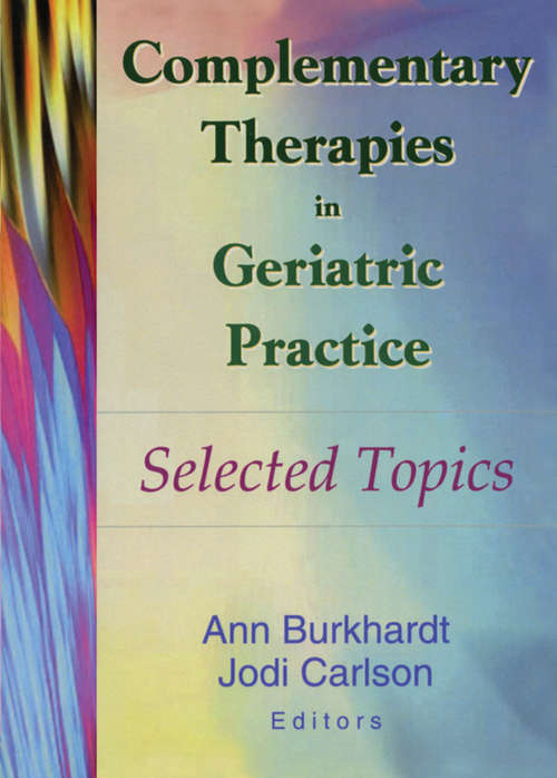 Book cover of Complementary Therapies in Geriatric Practice: Selected Topics