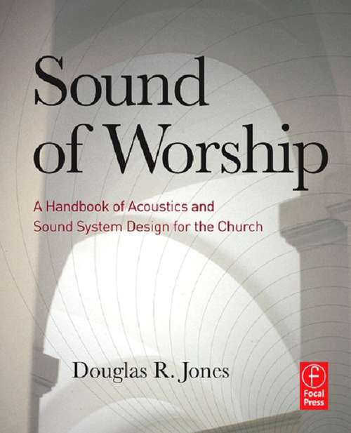 Book cover of Sound of Worship: A handbook of acoustics and sound system design for the church