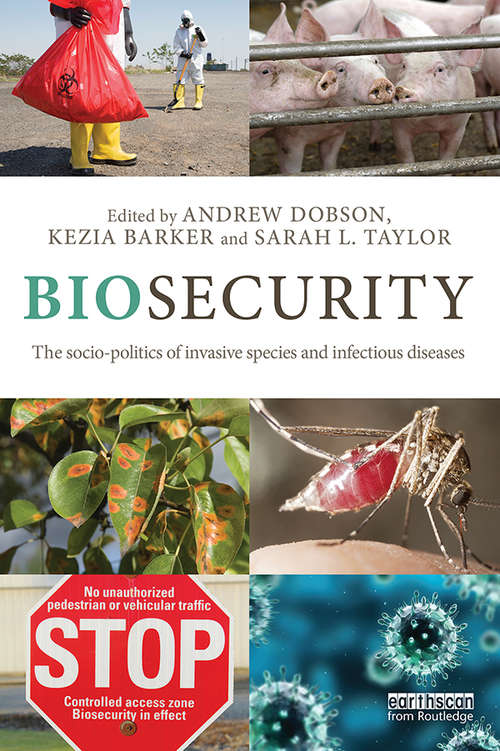 Book cover of Biosecurity: The Socio-Politics of Invasive Species and Infectious Diseases