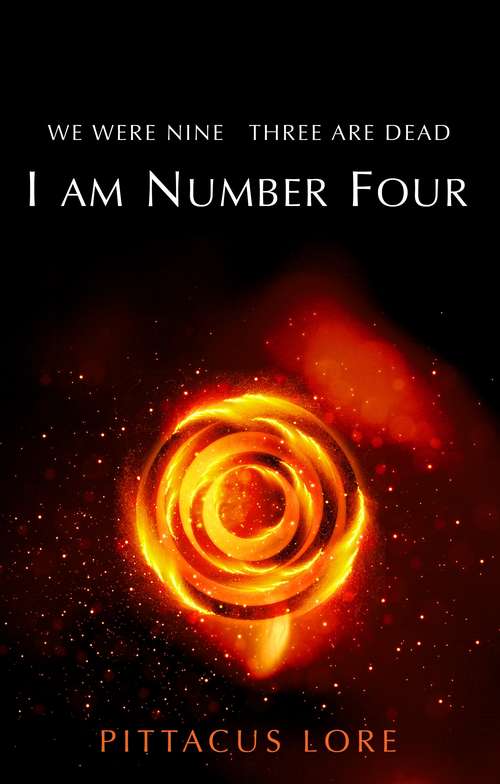 Book cover of I Am Number Four: (Lorien Legacies Book 1) (2) (The Lorien Legacies #1)