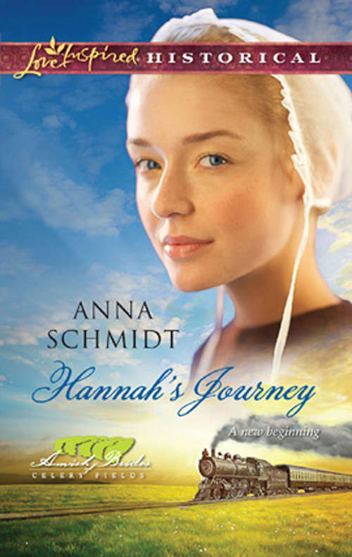 Book cover of Hannah's Journey (ePub First edition) (Amish Brides of Celery Fields #1)