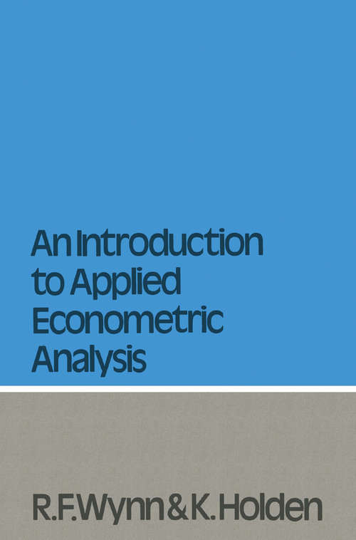 Book cover of An Introduction to Applied Econometric Analysis (1st ed. 1974)