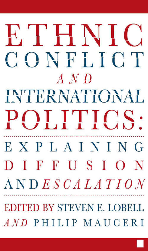 Book cover of Ethnic Conflict and International Politics: Explaining Diffusion and Escalation (2004)