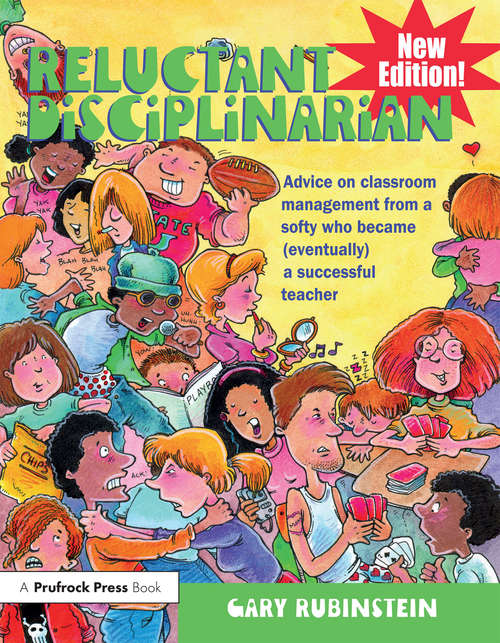 Book cover of Reluctant Disciplinarian: Advice on Classroom Management From a Softy Who Became (Eventually) a Successful Teacher