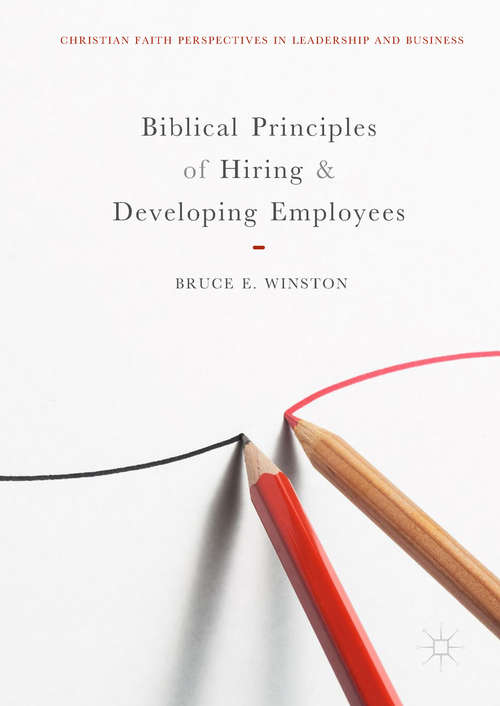 Book cover of Biblical Principles of Hiring and Developing Employees