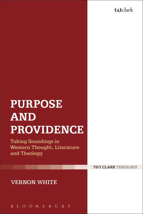 Book cover of Purpose and Providence: Taking Soundings in Western Thought, Literature and Theology