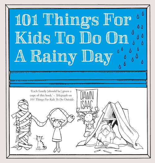 Book cover of 101 Things for Kids to do on a Rainy Day