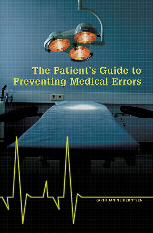Book cover of The Patient's Guide to Preventing Medical Errors
