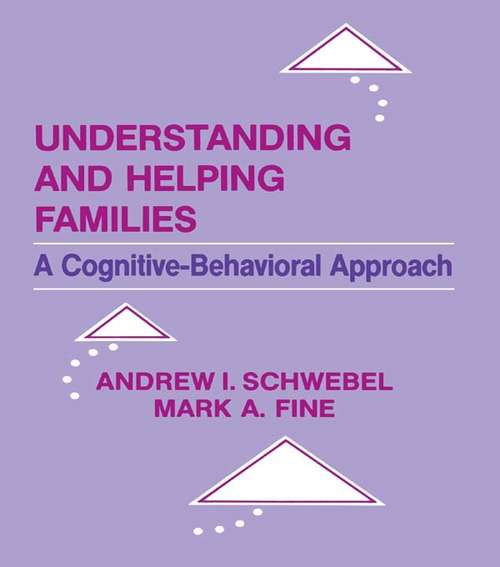 Book cover of Understanding and Helping Families: A Cognitive-behavioral Approach