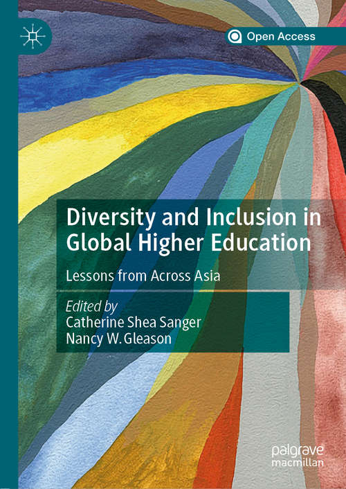 Book cover of Diversity and Inclusion in Global Higher Education: Lessons from Across Asia (1st ed. 2020)