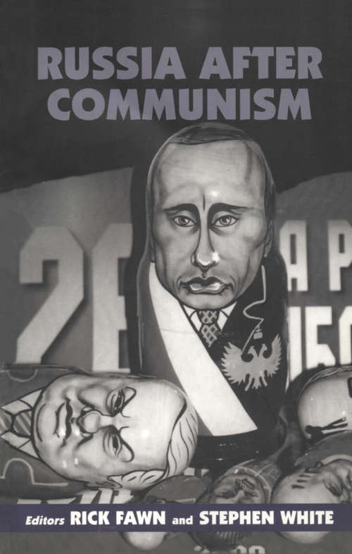 Book cover of Russia After Communism (Special Issue Of The Journal Of Communist Studies And Transition Politics Ser.)