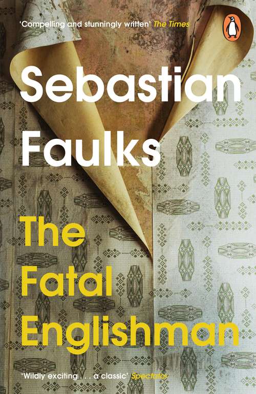 Book cover of The Fatal Englishman: Three Short Lives