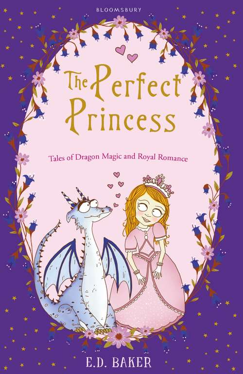 Book cover of The Perfect Princess: Tales of Dragon Magic and Royal Romance