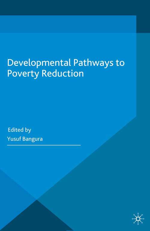 Book cover of Developmental Pathways to Poverty Reduction (2015) (Developmental Pathways to Poverty Reduction)