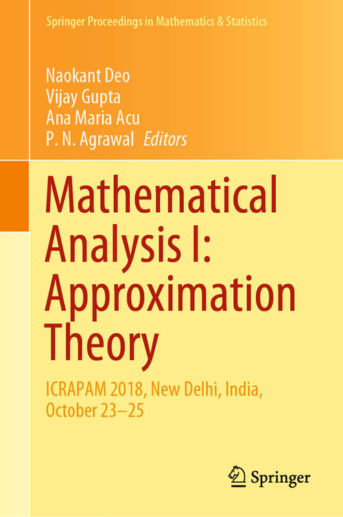 Book cover of Mathematical Analysis I: ICRAPAM 2018, New Delhi, India, October 23–25 (1st ed. 2020) (Springer Proceedings in Mathematics & Statistics #306)