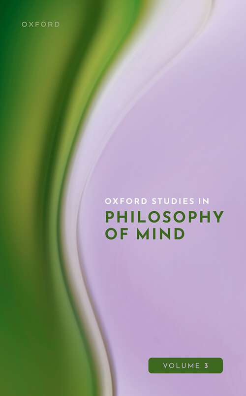 Book cover of Oxford Studies in Philosophy of Mind Volume 3 (Oxford Studies in Philosophy of Mind)
