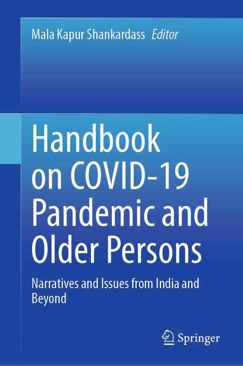 Book cover of Handbook on COVID-19 Pandemic and Older Persons: Narratives and Issues from India and Beyond (1st ed. 2023)