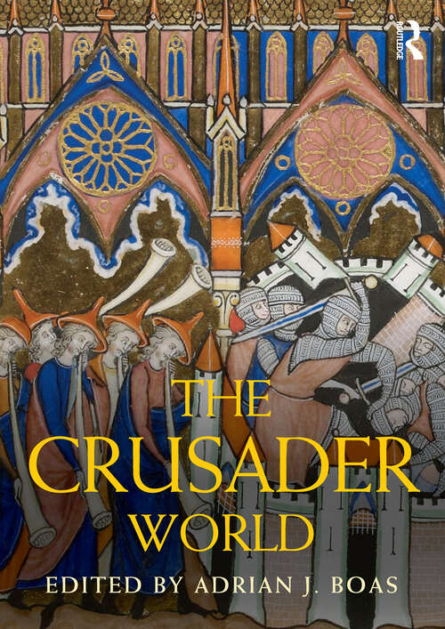 Book cover of The Crusader World (Routledge Worlds)
