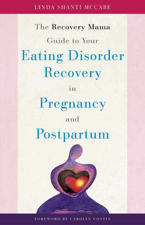 Book cover of The Recovery Mama Guide to Your Eating Disorder Recovery in Pregnancy and Postpartum