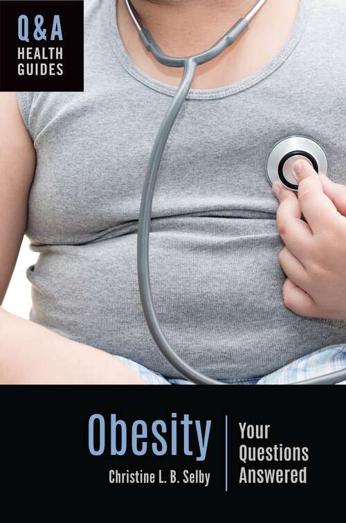 Book cover of Obesity: Your Questions Answered (Q&A Health Guides)