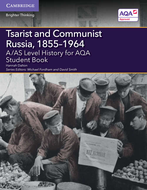 Book cover of A/AS Level History for AQA: Tsarist and Communist Russia, 1865–1964 (PDF)