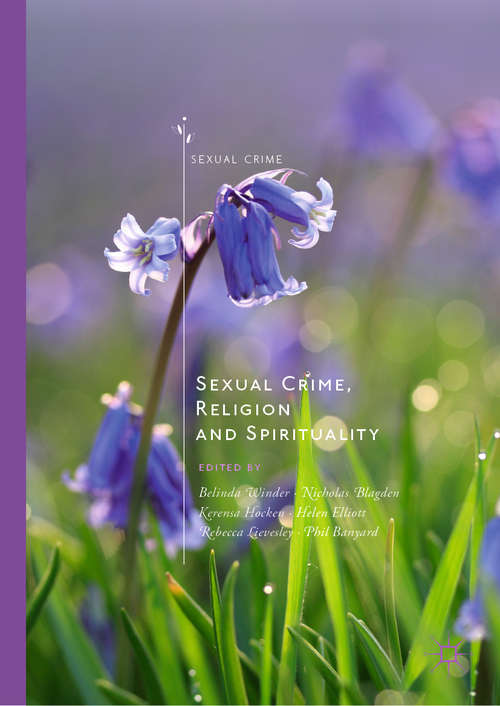 Book cover of Sexual Crime, Religion and Spirituality (1st ed. 2019) (Sexual Crime)