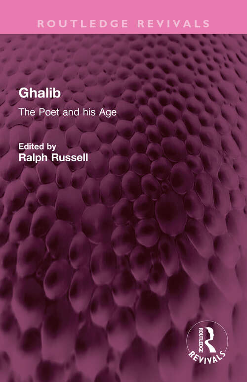 Book cover of Ghalib: The Poet and his Age (Routledge Revivals)