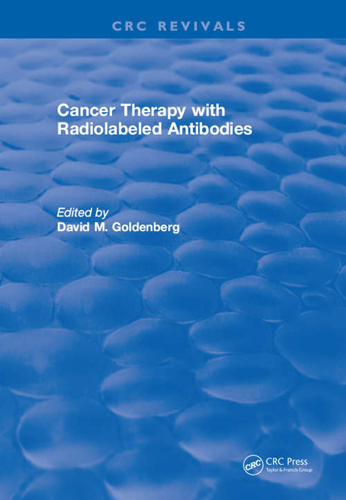 Book cover of Cancer Therapy with Radiolabeled Antibodies