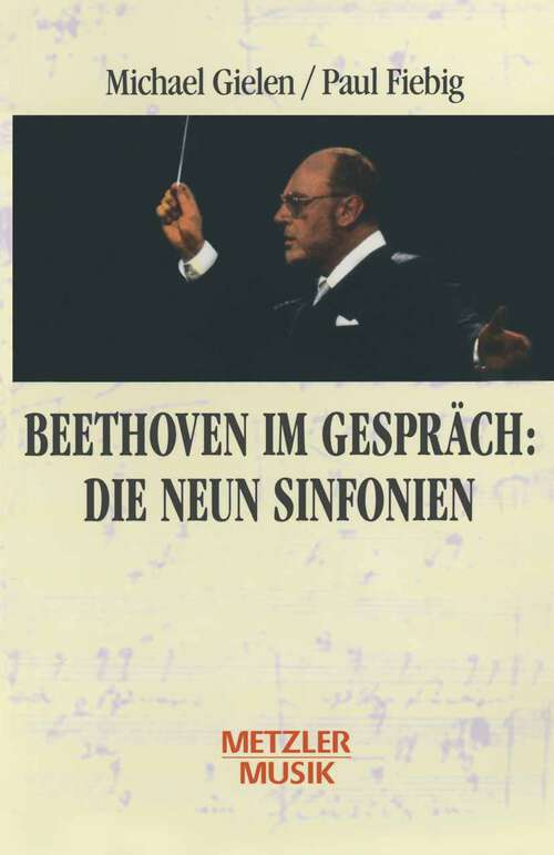 Book cover of Beethoven im Gespräch: Die neun Sinfonien (1. Aufl. 1995)