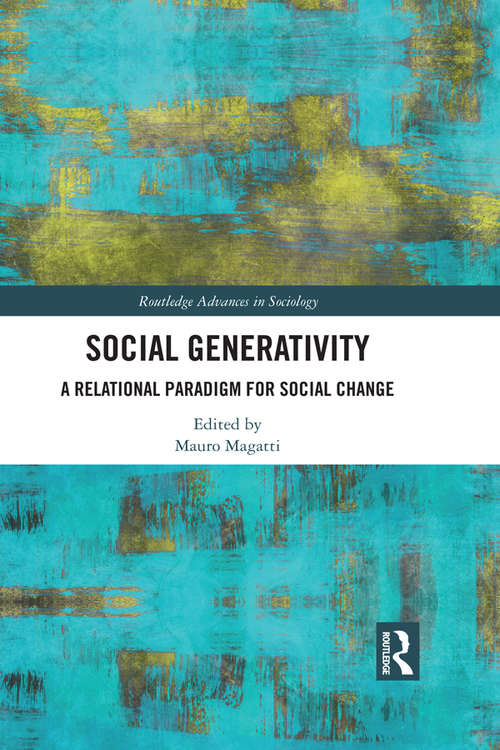 Book cover of Social Generativity: An Introduction (Routledge Advances in Sociology)