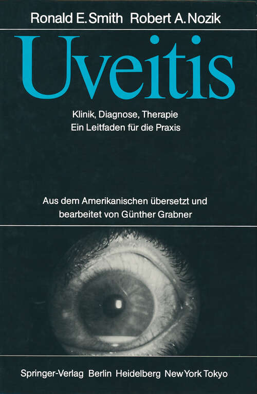 Book cover of Uveitis: Klinik, Diagnose, Therapie Ein Leitfaden für die Praxis (1986)