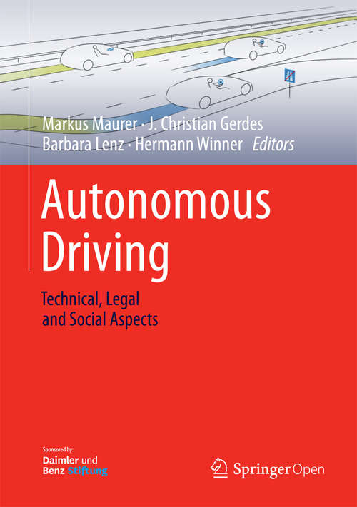 Book cover of Autonomous Driving: Technical, Legal and Social Aspects (1st ed. 2016)