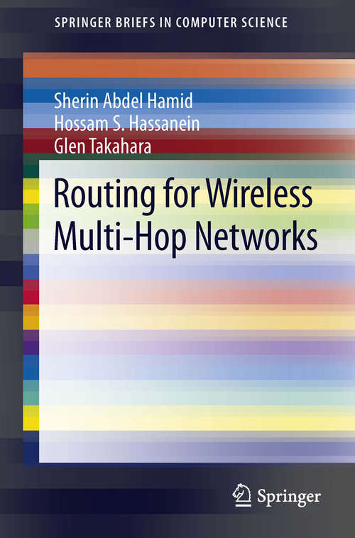 Book cover of Routing for Wireless Multi-Hop Networks (2013) (SpringerBriefs in Computer Science)