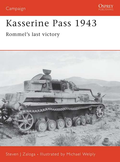 Book cover of Kasserine Pass 1943: Rommel's last victory (Campaign #152)