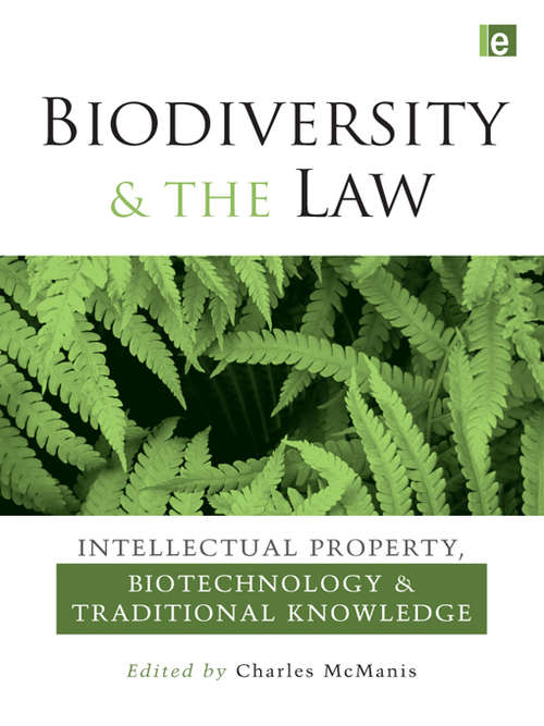 Book cover of Biodiversity and the Law: "Intellectual Property, Biotechnology and Traditional Knowledge"